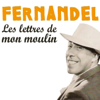 Les lettres de mon moulin - Fernandel