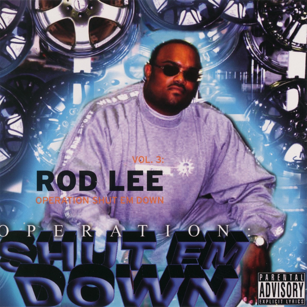 Обложка альбома «Vol. 3: Operation Shut Em Down» — Rod Lee