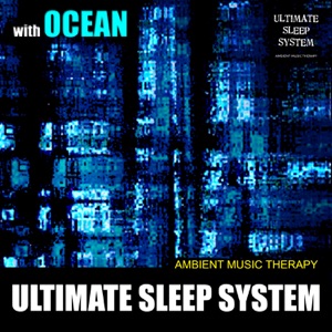 Ultimate Sleep System (with Ocean)