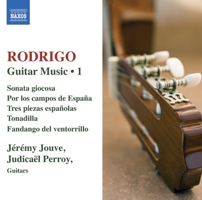 Rodrigo: Guitar Works, Vol. 1-3 - Piezas Espanolas, Sonata Giocosa, Por los Campos de Espana