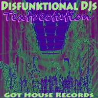 Textpectation (Original Mix) - Single - Disfunktional DJs