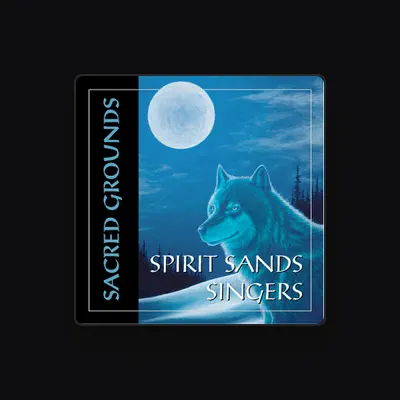 Listen to Spirit Sands Singers, watch music videos, read bio, see tour dates & more!