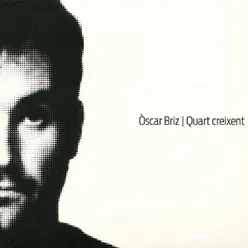 Quart creixent - Òscar Briz