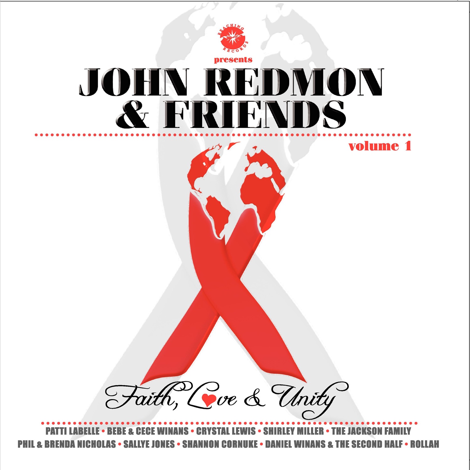 John Redmon & Friends: Faith, Love and Unity, Volume 1
