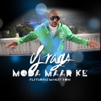 Moda Mar Ke (feat. Manjit Sodhi) - Single - DJ Rags