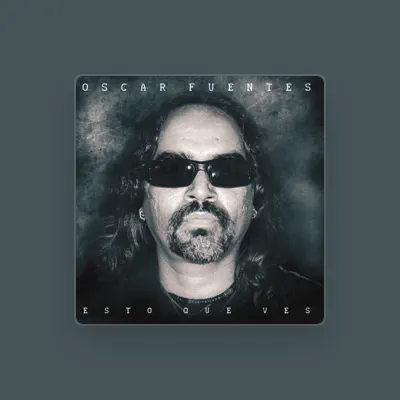 Listen to Oscar Fuentes, watch music videos, read bio, see tour dates & more!
