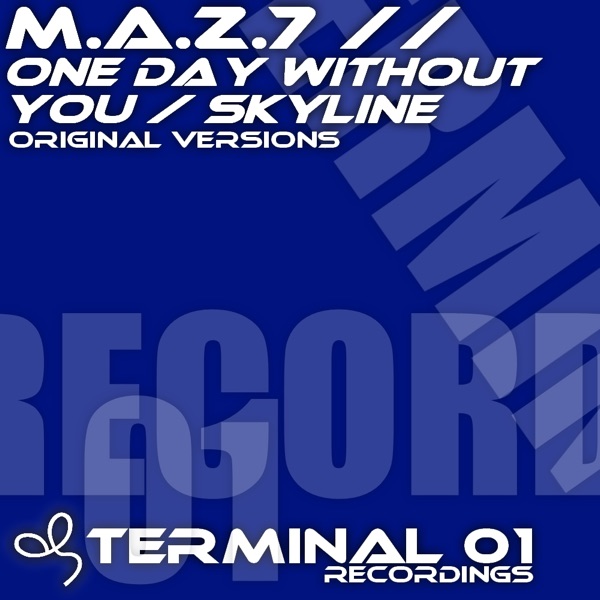 One Day Without You / Skyline - EP - Single