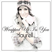 Laurell - Wrapped Up In You (Radio Remix)