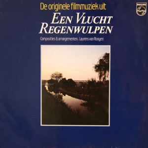 Een Vlucht Regenwulpen (De Originele Filmmuziek Uit Een Vlucht Regenwulpen)