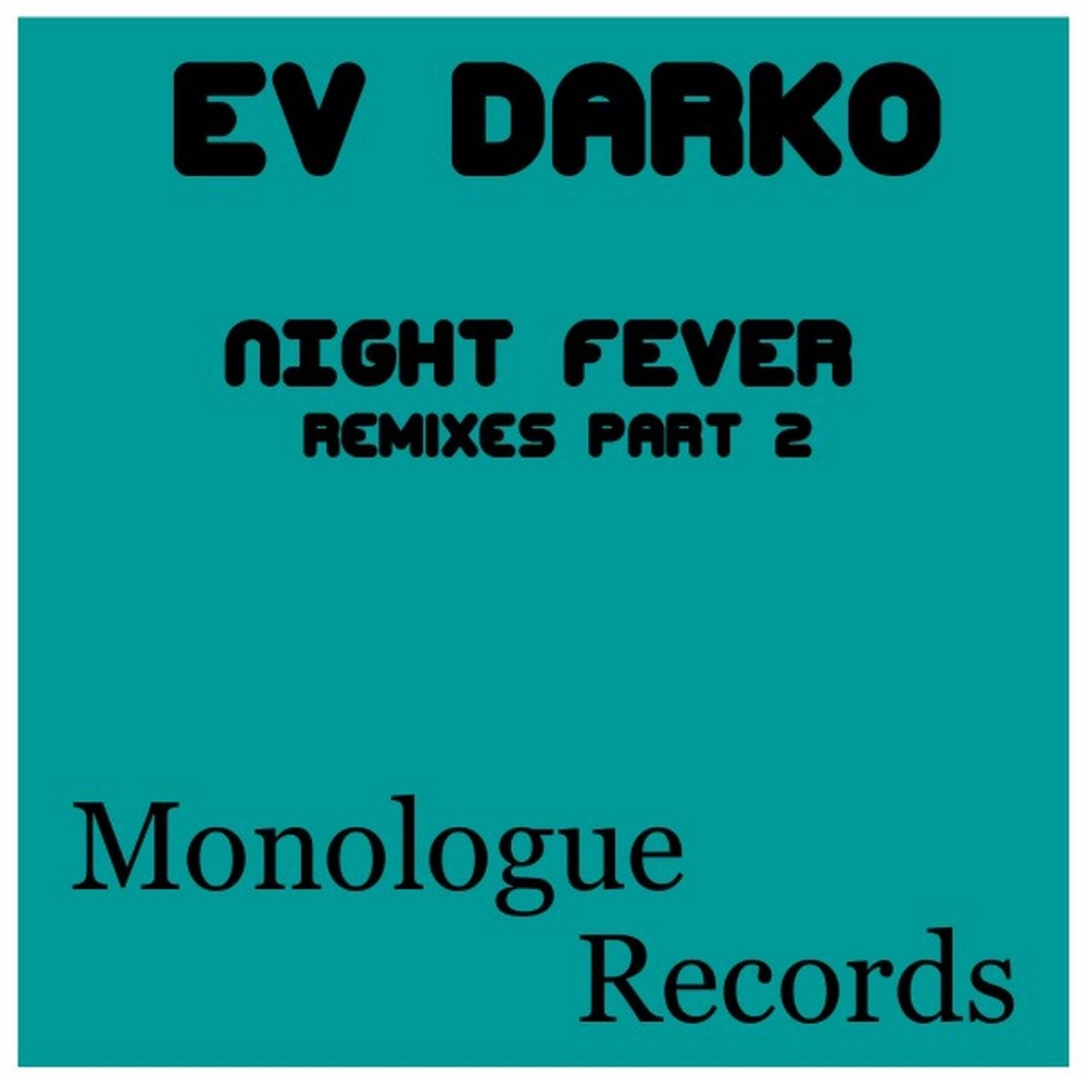 Обложка альбома «Night Fever (Remixes Part 2) - Single» — Ev Darko