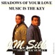 Shadows of Your Love Music Is the Key