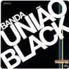 Banda União Black