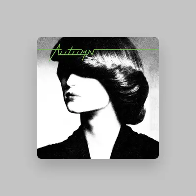 Listen to Autumn, watch music videos, read bio, see tour dates & more!