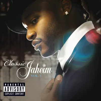 Classic Jaheim, Vol. 1 - Jaheim Classic Jaheim, Vol. 1 - Jaheim