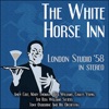 The White Horse Inn (Stereo)