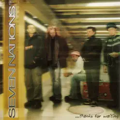 Thanks for Waiting - Seven Nations Thanks for Waiting - Seven Nations