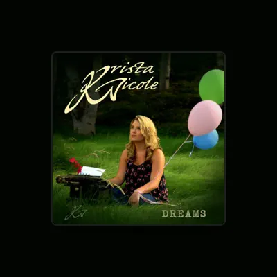 Listen to Krista Nicole, watch music videos, read bio, see tour dates & more!