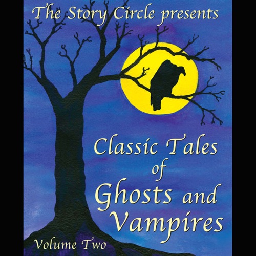 Classic Tales of Ghosts and Vampires: Volume 2 (Unabridged) [Unabridged Fiction] cover