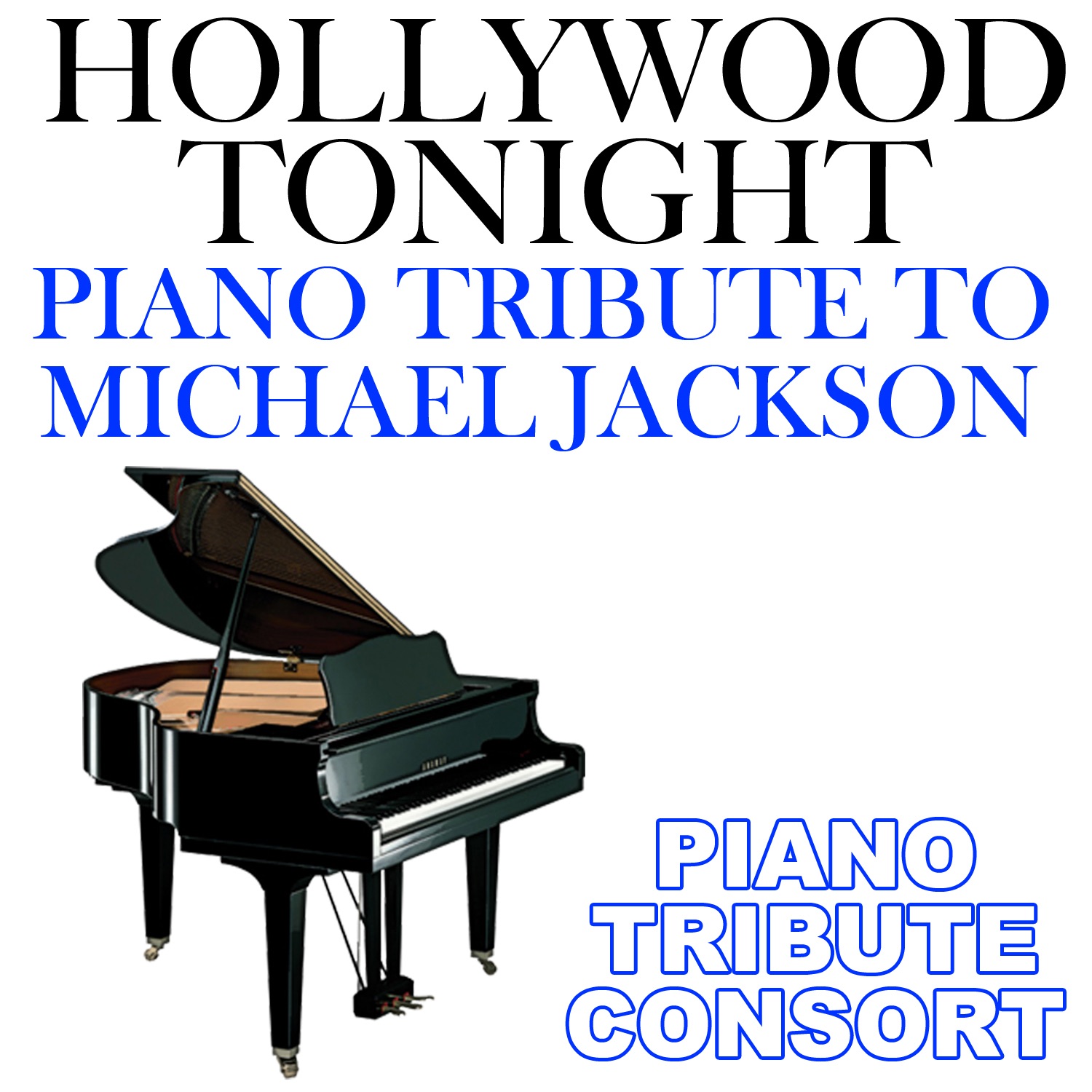 Hollywood Tonight (Piano Tribute to Michael Jackson) - Single