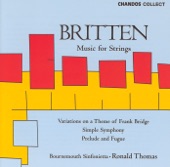 Britten: Variations On a Theme of Frank Bridge, Simple Symphony & Prelude and Fugue
