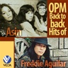 OPM Back to Back Hits of Freddie Aguilar & Asin, 2012