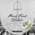 Paris Fried Chicken (J Paul Getto Remix)