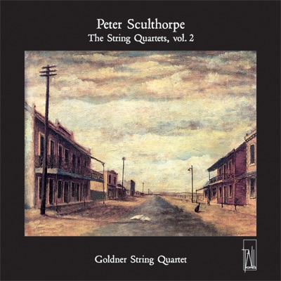 Peter Sculthorpe: The String Quartets Vol 2