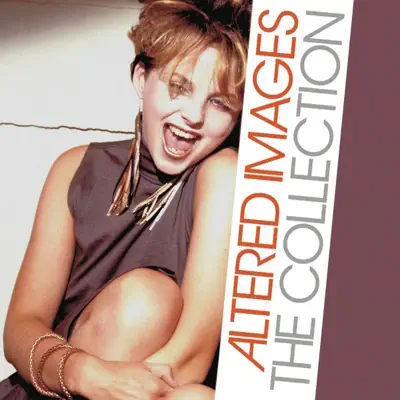 Altered Images: The Collection - Altered Images