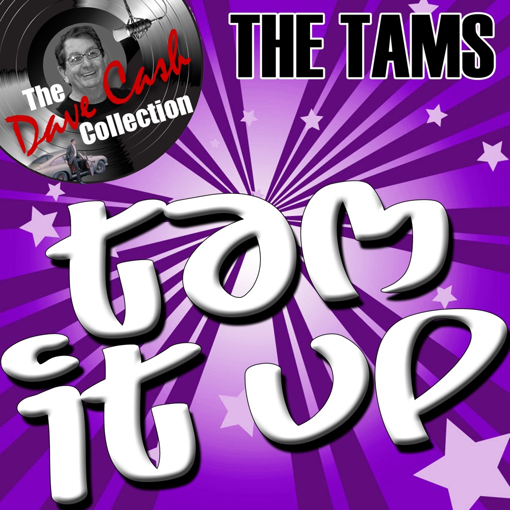 Обложка альбома «Tam It Up - (The Dave Cash Collection)» — The Tams
