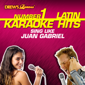 Drew's Famous #1 Latin Karaoke Hits: Sing Like Juan Gabriel
