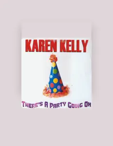 Listen to Karen Kelly, watch music videos, read bio, see tour dates & more!