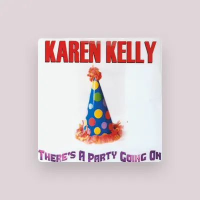 Listen to Karen Kelly, watch music videos, read bio, see tour dates & more!