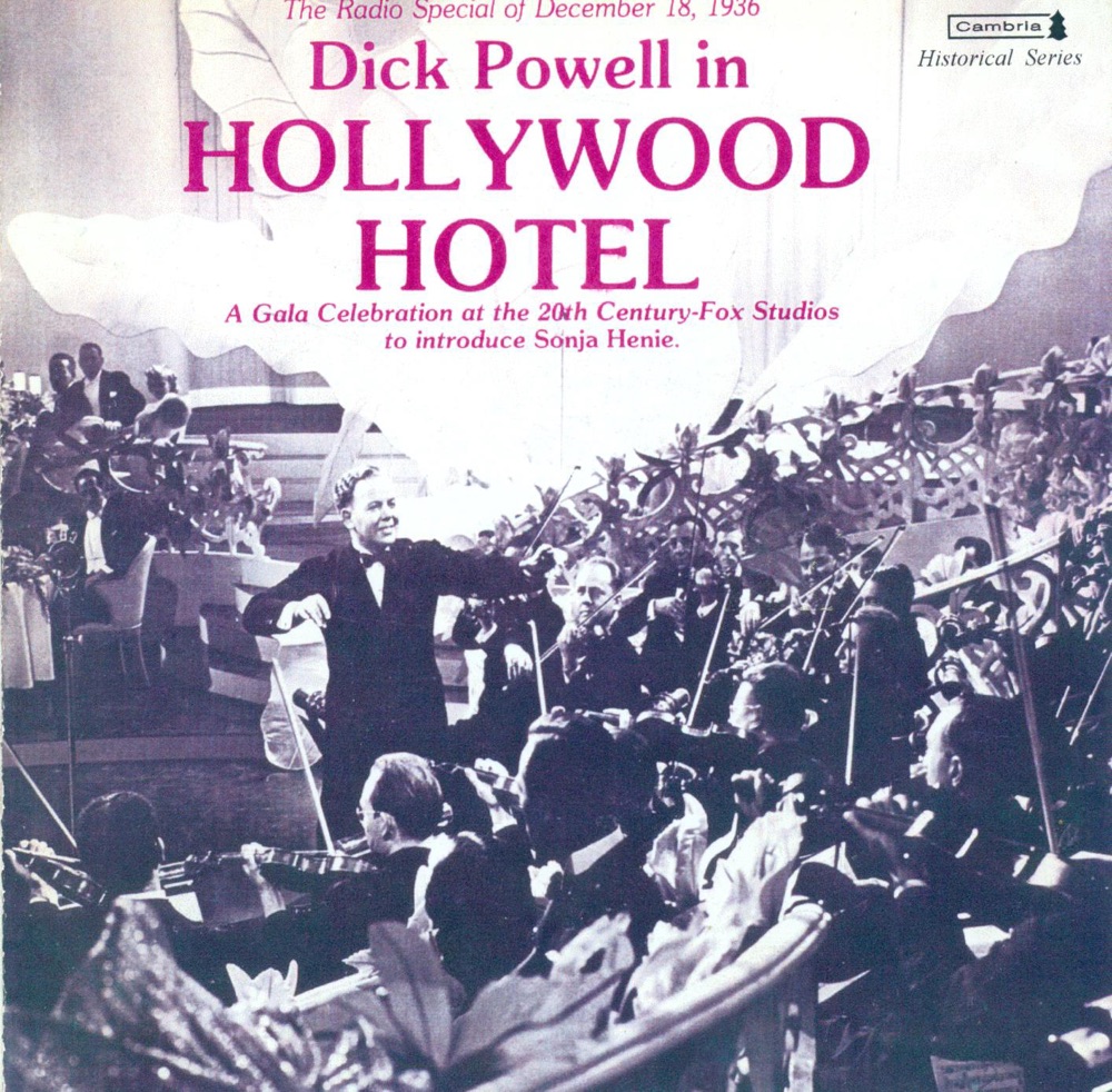 Обложка альбома «Powell: Hollywood Hotel (The Radio Special of December 18, 1936)» — Dick Powell