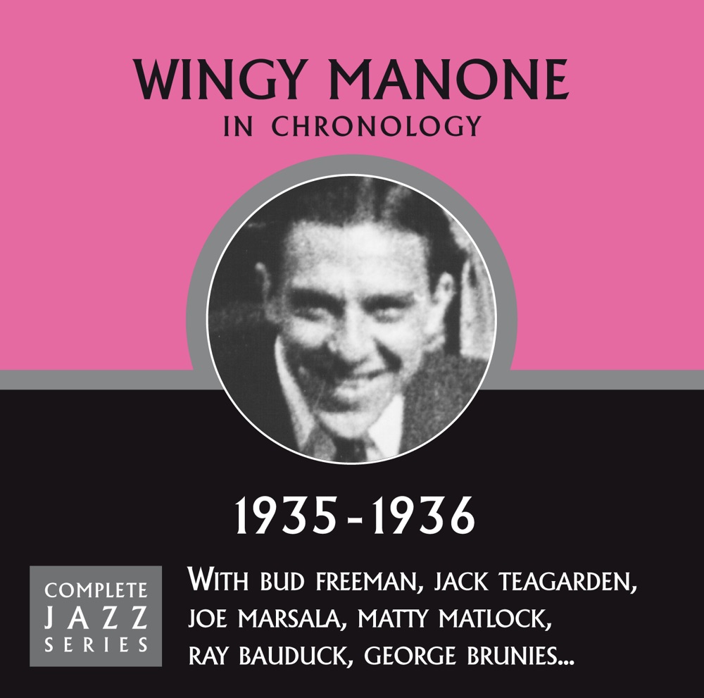 Обложка альбома «Complete Jazz Series 1935 - 1936» — Wingy Manone