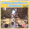 Clasicas de la Musica Colombiana