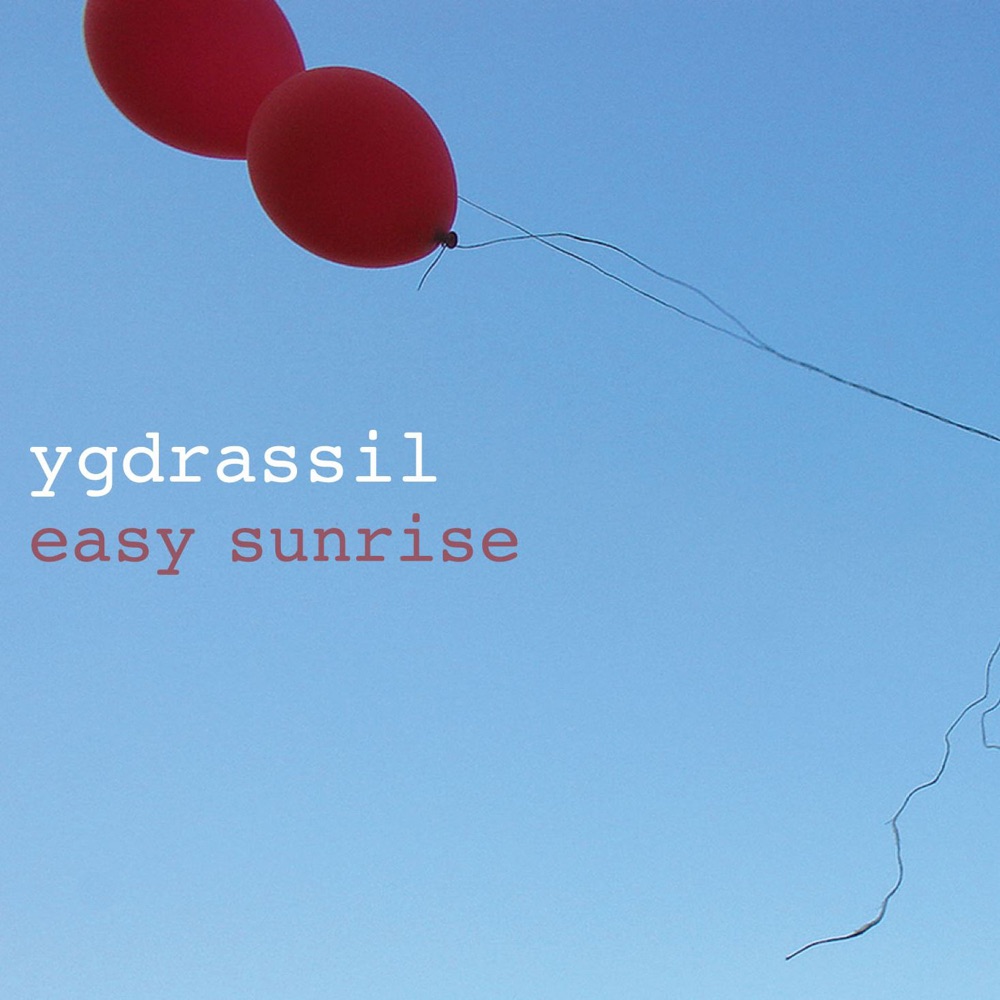 Обложка альбома «Easy Sunrise» — Ygdrassil
