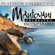 Incomparable - The Mantovani Orchestra