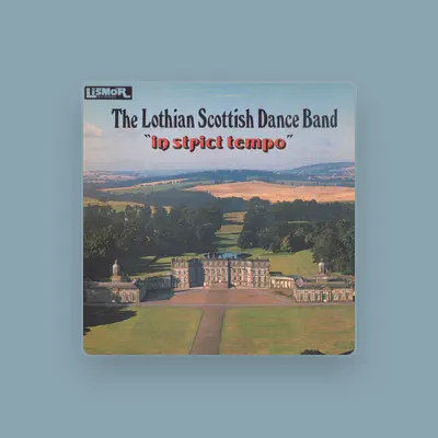 Listen to The Lothian Scottish Dance Band, watch music videos, read bio, see tour dates & more!