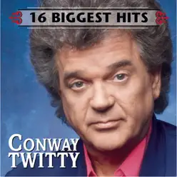 16 Biggest Hits - Conway Twitty