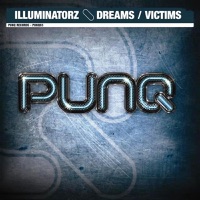 Dreams / Victims - Illuminatorz