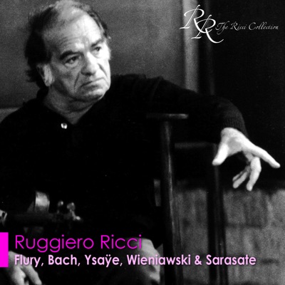 Violin Recital: Ricci, Ruggiero - Flury, U.J. - Bach, J.S. - Ysaye, E. - Wieniawski, H. - Sarasate, P.