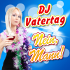 Nein, Mann! (Radio Cut) - DJ Vatertag