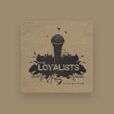Listen to THE LOYALISTS, watch music videos, read bio, see tour dates & more!