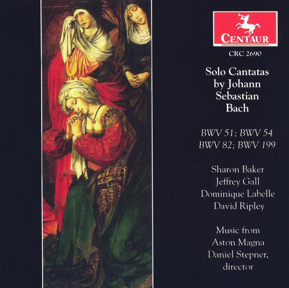 Обложка альбома «Bach, J.S.: Cantatas - Bwv 51, 54, 82, 199» — Stephen Hammer, Sharon Baker, Daniel Stepner, Aston Magna, Jeffrey Gall, David Ripley, Joshua Cohen & Dominique Labelle