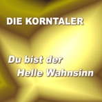 Du bist der helle Wahnsinn - EP