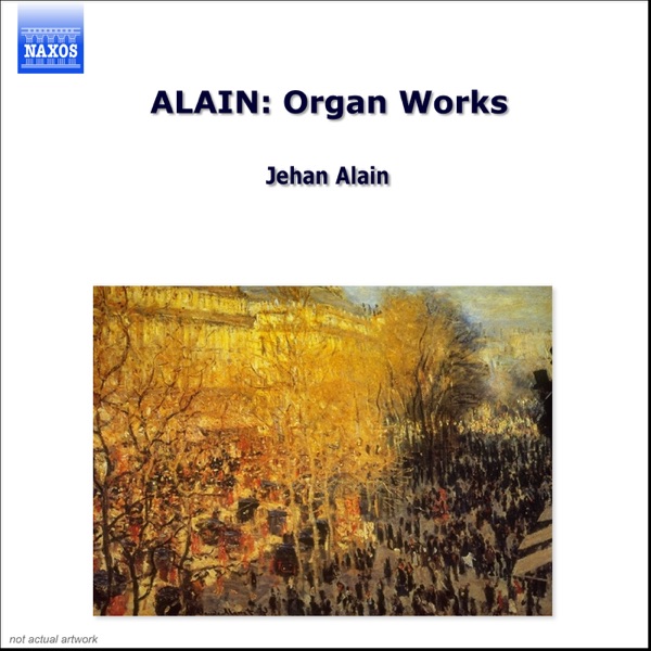 Alain: Organ Works