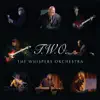 T.W.O. (The Whispers Orchestra) - Cabo
