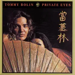 Private Eyes - Tommy Bolin Private Eyes - Tommy Bolin
