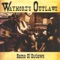 Same Ol' Outlaws - Waymore's Outlaws lyrics
