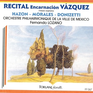 Encarnaciòn Vazquez : Récital